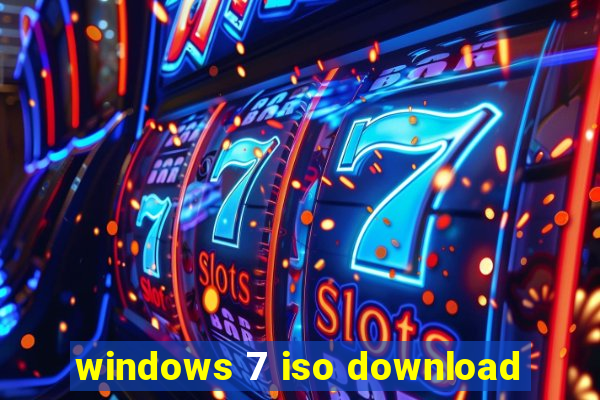 windows 7 iso download